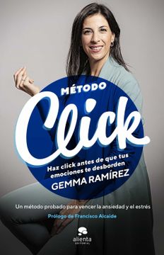 portada Método Click: Haz Click Antes de que tus Emociones te Desborden (in Spanish)