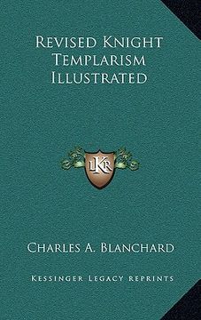 portada revised knight templarism illustrated (en Inglés)