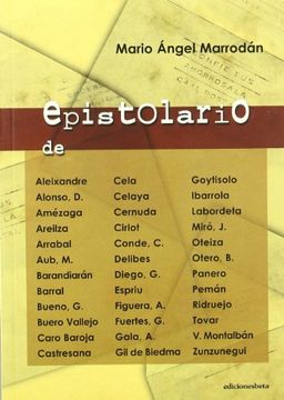 portada Epistolario de...: Aleixandre; Alonso, D; Barandiarán; Caro Baroja; Cela; Cernuda; Delibes; Figuera; Gala; Miró; V. Montalbán; etc. (Ensayo) (in Spanish)