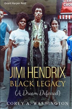 portada Jimi Hendrix Black Legacy: (A Dream Deferred) (in English)