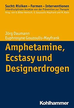 portada Amphetamine, Ecstasy Und Designerdrogen (en Alemán)