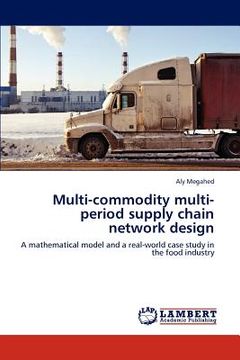 portada multi-commodity multi-period supply chain network design (en Inglés)