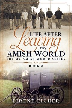 portada Life After Leaving My Amish World (en Inglés)