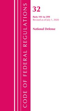 portada Code of Federal Regulations, Title 32 National Defense 191-399, Revised as of July 1, 2020 (en Inglés)