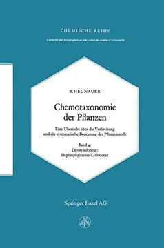 portada 4: Chemotaxonomie der Pflanzen: Eine Übersicht über die Verbreitung und die systematische Bedeutung der Pflanzenstoffe (Lehrbücher und Monographien aus dem Gebiete der exakten Wissenschaften)