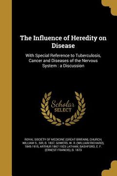 portada The Influence of Heredity on Disease (en Inglés)