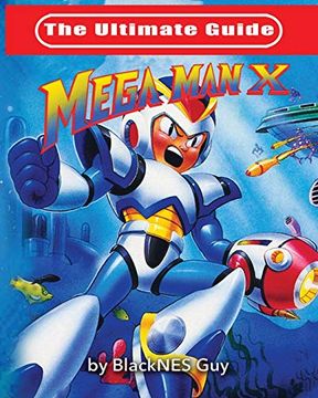 portada The Ultimate Guide to Mega man x (en Inglés)