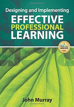 portada Designing and Implementing Effective Professional Learning (in English)