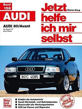 portada Audi 80/ Avant: ab August '91 / ohne Diesel // Reprint der 2. Auflage 1999 (en Alemán)