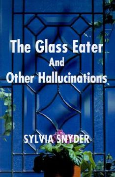 portada glass eater and other hallucinations (en Inglés)