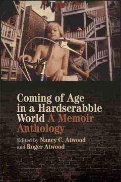 portada Coming of age in a Hardscrabble World: A Memoir Anthology (in English)