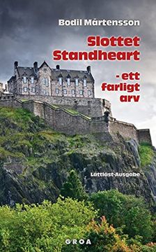 portada Slottet Standheart - ett Farligt Arv: Lättläst-Ausgabe (en Sueco)