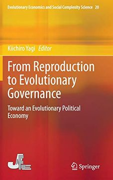 portada From Reproduction to Evolutionary Governance: Toward an Evolutionary Political Economy (Evolutionary Economics and Social Complexity Science) (en Inglés)