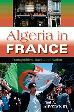 portada Algeria in France: Transpolitics, Race, and Nation (New Anthropologies of Europe) (en Inglés)