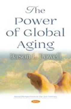 portada The Power of Global Aging (Social Perspectives in the 21St Century) (en Inglés)