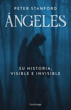 portada Ángeles: Su Historia Visible e Invisible (Filosofias y Religiones)
