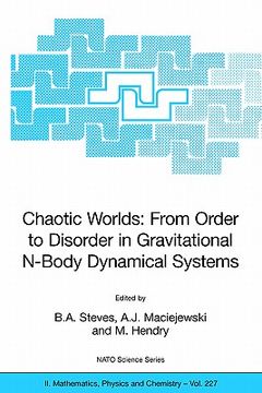 portada chaotic worlds: from order to disorder in gravitational n-body dynamical systems