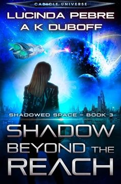 portada Shadow Beyond the Reach (Shadowed Space Book 3)