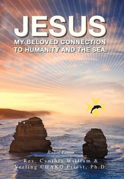 portada jesus: my beloved connection to humanity and the sea (revised edition) (en Inglés)