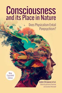 portada Consciousness and its Place in Nature: Why Physicalism Entails Panpsychism, 2nd Edition (in English)