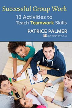 portada Successful Group Work: 13 Activities to Teach Teamwork Skills (Teacher Tools) (in English)