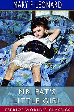 portada Mr. Pat's Little Girl (Esprios Classics) (en Inglés)