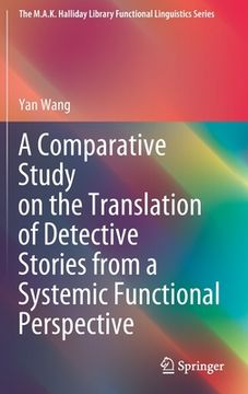 portada A Comparative Study on the Translation of Detective Stories from a Systemic Functional Perspective (en Inglés)