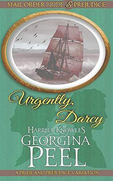 portada Urgently, Darcy: A Pride and Prejudice Variation (Mail Order Bride and Prejudice) (Volume 3) (en Inglés)