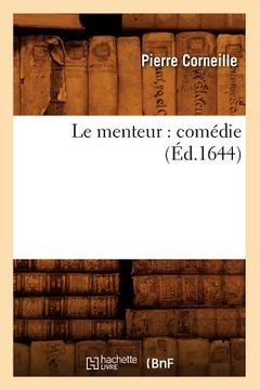 portada Le Menteur: Comédie (Éd.1644)