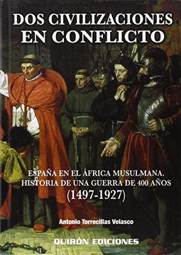 portada españa en el áfrica musulmana: historia de una guerra de 400 años (1497-1927) : dos civilizaciones en conflicto