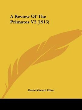 portada a review of the primates v2 (1913) (en Inglés)