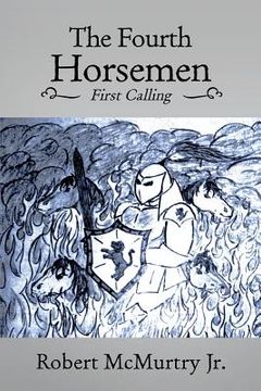 portada The Fourth Horsemen: First Calling (en Inglés)