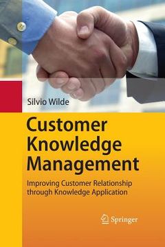 portada Customer Knowledge Management: Improving Customer Relationship Through Knowledge Application (en Inglés)