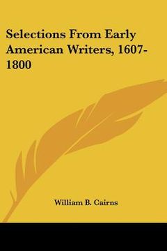 portada selections from early american writers, 1607-1800