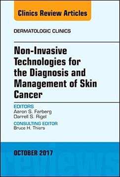 portada Non-Invasive Technologies for the Diagnosis and Management of Skin Cancer, an Issue of Dermatologic Clinics (Volume 35-4) (The Clinics: Dermatology, Volume 35-4) (en Inglés)