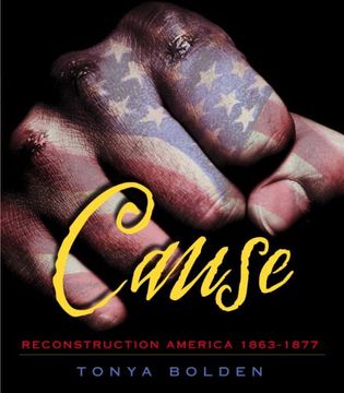 portada Cause: Reconstruction America 1863-1877