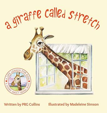 portada A Giraffe Called Stretch (en Inglés)