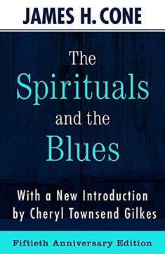 portada The Spirituals and the Blues: An Interpretation (en Inglés)