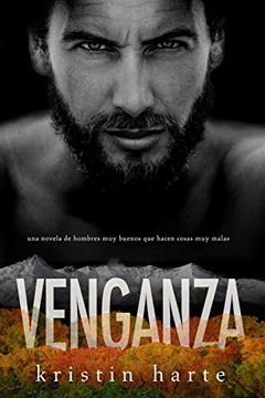 portada Venganza: Una Novela de Hombres Buenos que Hacen Cosas Malas