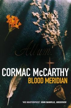 portada Blood Meridian: Or, the Evening Redness in the West (Picador Books)