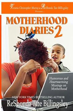 portada The Motherhood Diaries 2: Humorous and Heartwarming Musings on Motherhood (en Inglés)