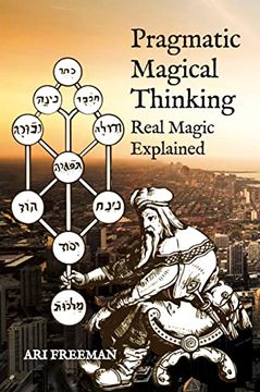 portada Pragmatic Magical Thinking: Real Magic Explained 