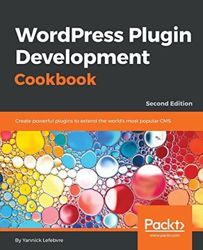 portada Wordpress Plugin Development Cookbook: Create Powerful Plugins to Extend the World's Most Popular Cms, 2nd Edition (en Inglés)