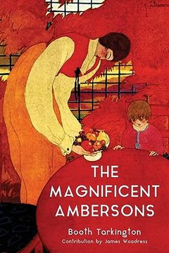 portada The Magnificent Ambersons (Warbler Classics Annotated Edition) (en Inglés)