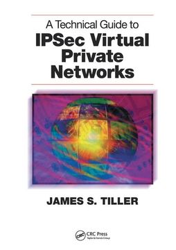 portada A Technical Guide to Ipsec Virtual Private Networks (en Inglés)