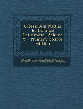 portada Glossarium Mediae Et Infimae Latinitatis, Volume 5 (in Italian)