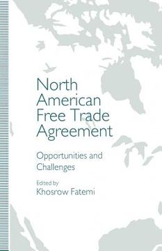 portada North American Free Trade Agreement: Opportunities and Challenges (en Inglés)