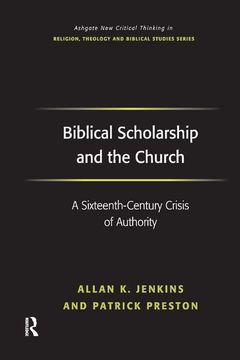 portada Biblical Scholarship and the Church: A Sixteenth-Century Crisis of Authority (in English)