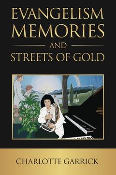 portada Evangelism Memories and Streets of Gold 
