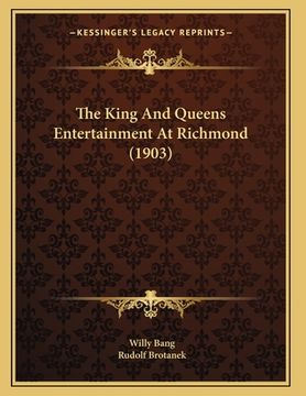 portada The King And Queens Entertainment At Richmond (1903) (in German)